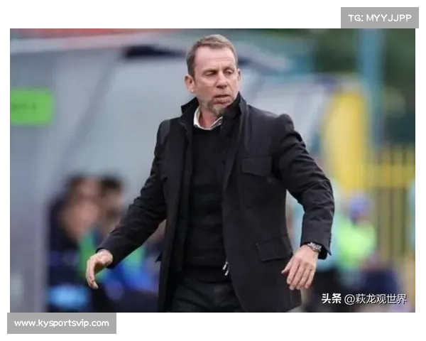 德扬久尔杰维奇东亚杯考察新人 强调国家队需展现全新表现